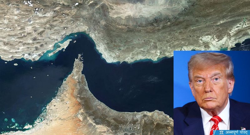 ट्रम्पलाई इरानसँगको युद्धमा होर्मुज जलमार्ग ‘घाँटीमा अड्किएको काँडा’ बन्दै