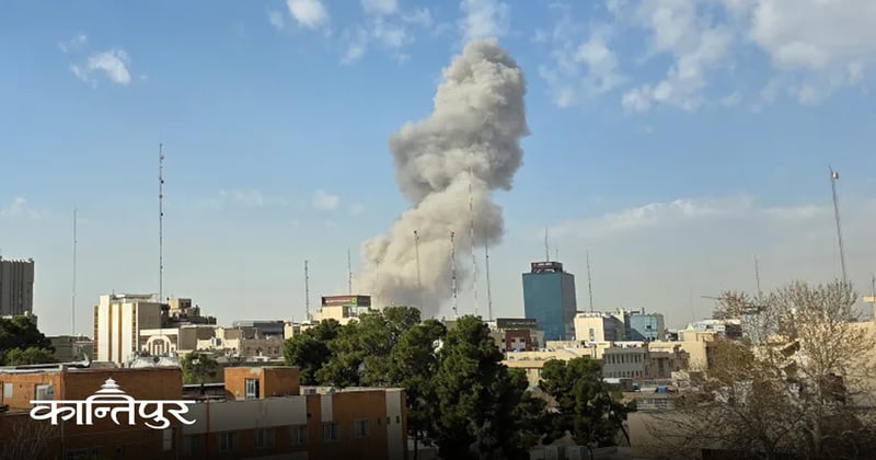 इरानमा अमेरिका र इजरायलको शक्तिशाली आक्रमण