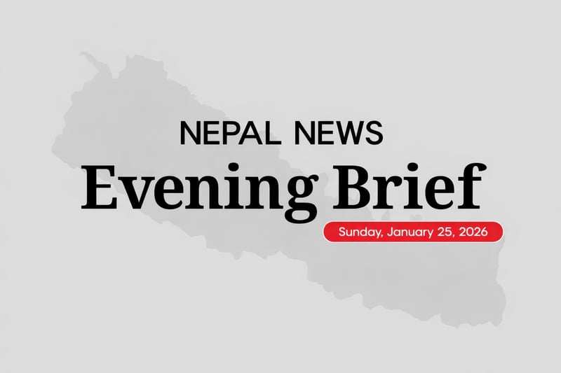 Nepal News Evening Briefing | Sunday, January 25, 2026