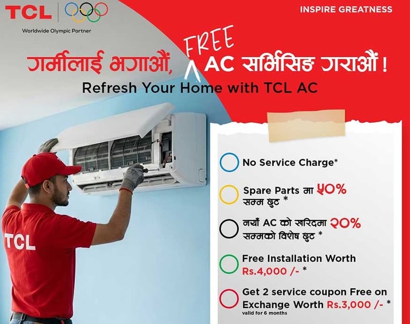 टीसीएल नेपालकाे विशेष अभियान- गर्मीलाई भगाऔं, निःशुल्क एसी सर्भिसिङ गराऔं