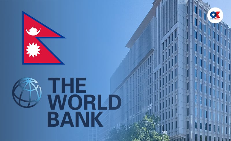 विश्व बैंकद्वारा नेपाललाई झन्डै ७ अर्ब ऋण स्वीकृत