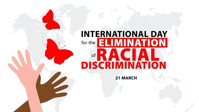 International Day for the Elimination of Racial Discrimination being observed today