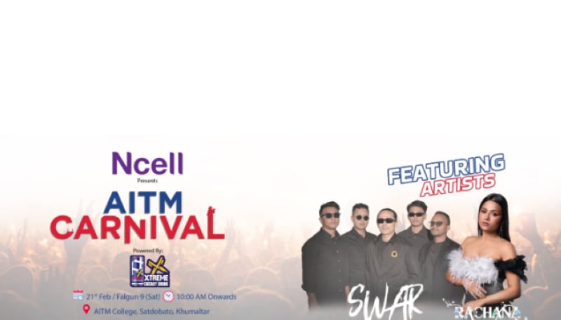 AITM to host Ncell Carnival at Khumaltar Heights